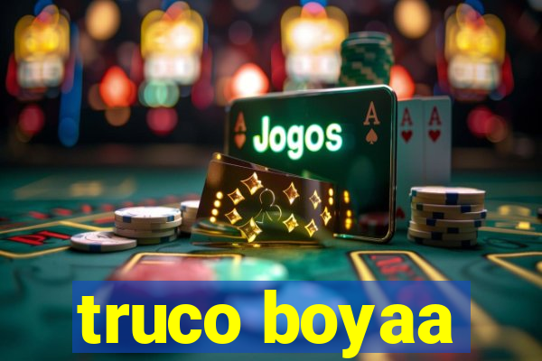 truco boyaa